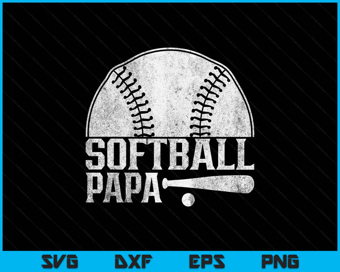 Softball Papa Hobby Lover Player Softballer SVG PNG Digital Printable Files