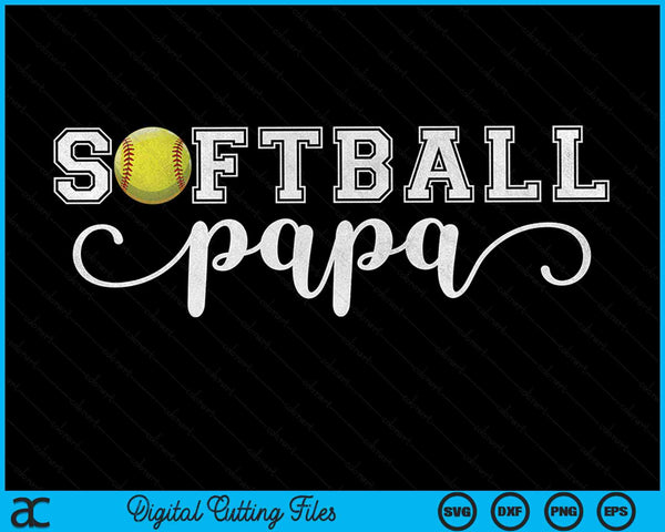 Softball Papa Softball Sport Lover Birthday Fathers Day SVG PNG Digital Cutting Files