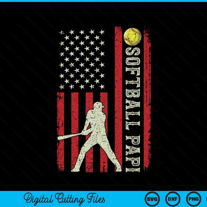Softball papi US flag for papi men patriotic SVG cut file