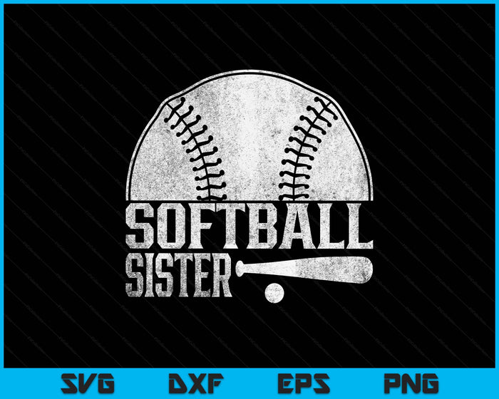 Softball Sister Hobby Lover Player Softballer SVG PNG Digital Printable Files