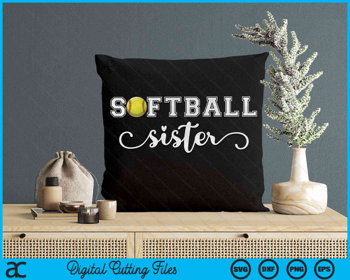Softball Sister Softball Sport Lover Birthday SVG PNG Digital Cutting Files