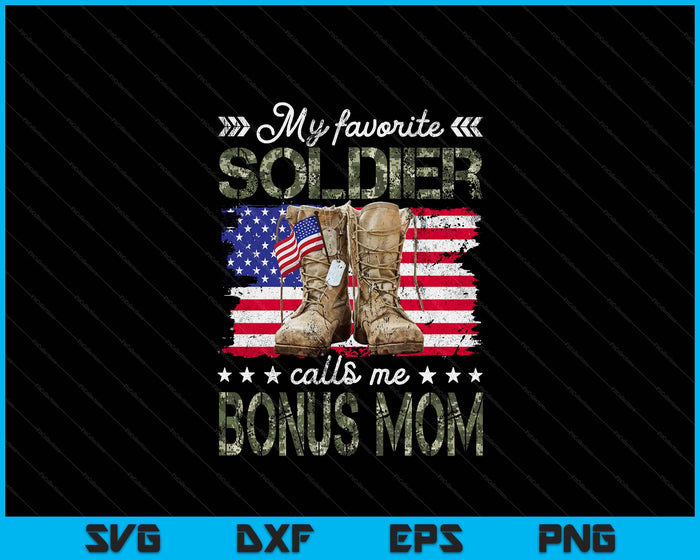 Soldier Bonus Mom Army Mother Army Graduation SVG PNG Digital Printable Files