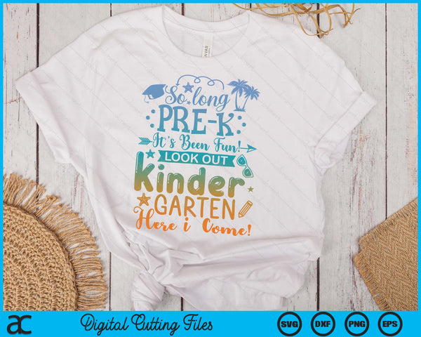 So long pre k Graduation Summer It's Been Fun! SVG PNG Digital Printable Files