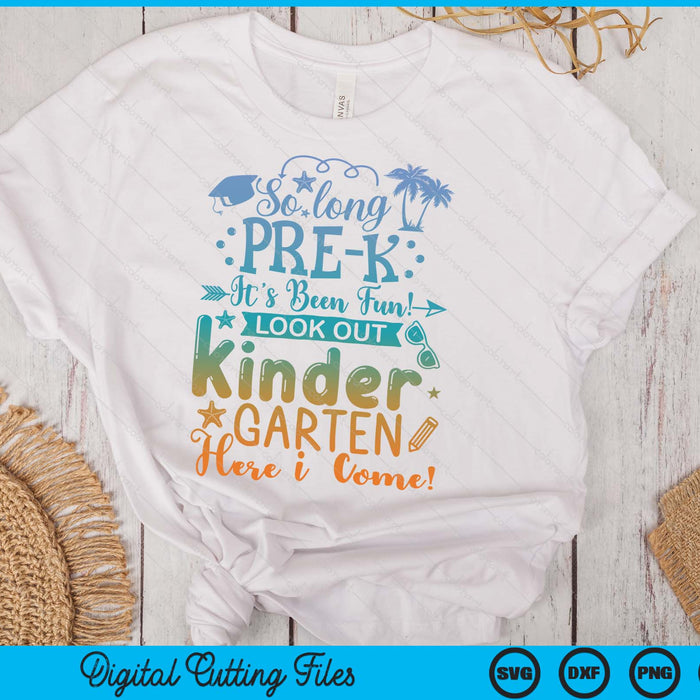 So long pre k Graduation Summer It's Been Fun! SVG PNG Digital Printable Files