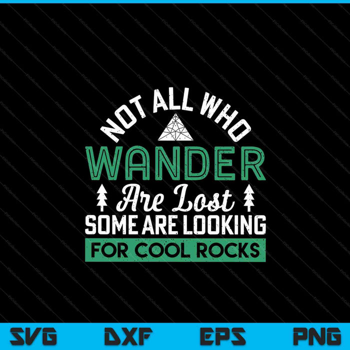 Some are looking for cool rocks geologist geode Hunter SVG cut file
