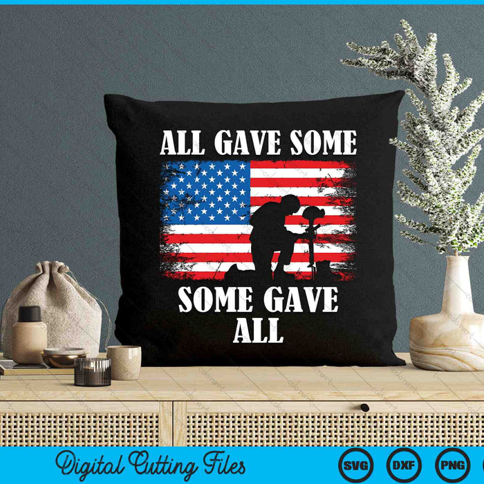 Some gave all Memorial Veterans Day partiotic USA military SVG cut file
