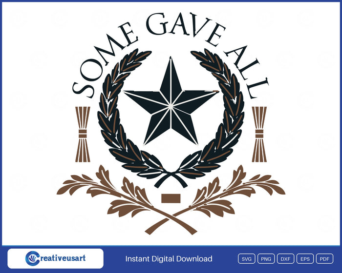 Star and laurel wreath Some Gave All veterans tribute SVG design