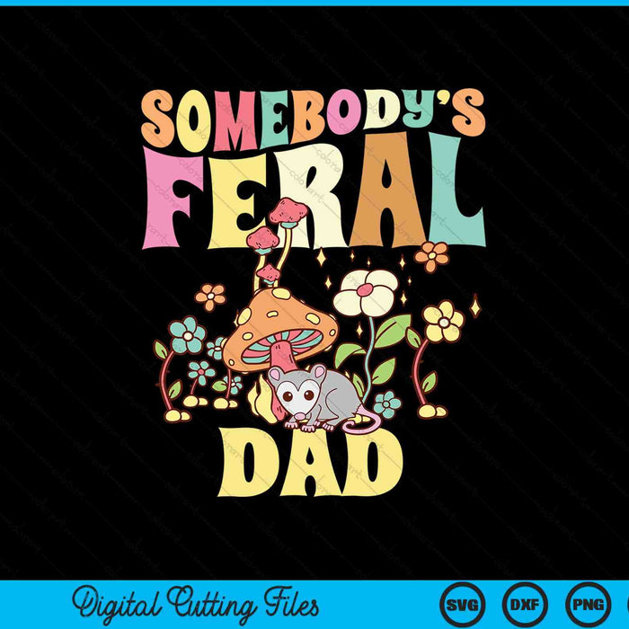Somebody's feral dad opossum wild groovy mushroom SVG cut file