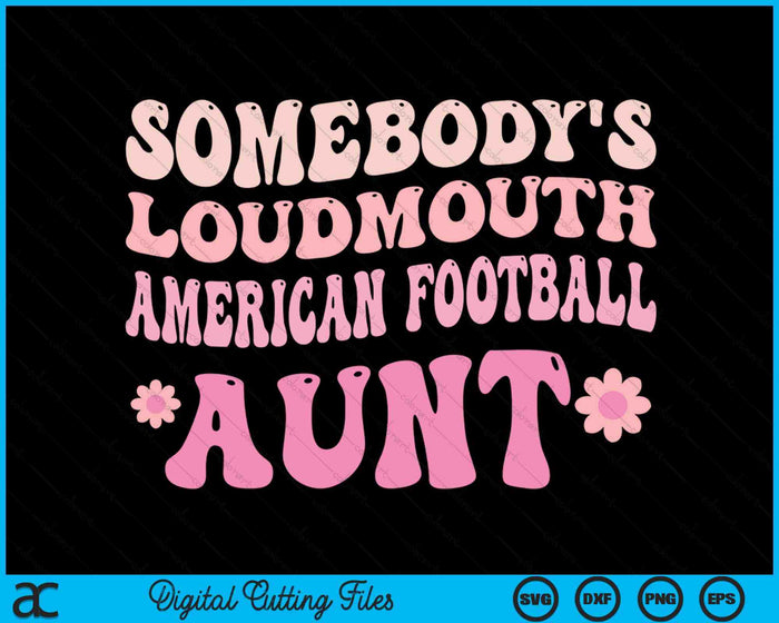 Iemands Loudmouth American Football tante SVG PNG digitale snijbestanden 