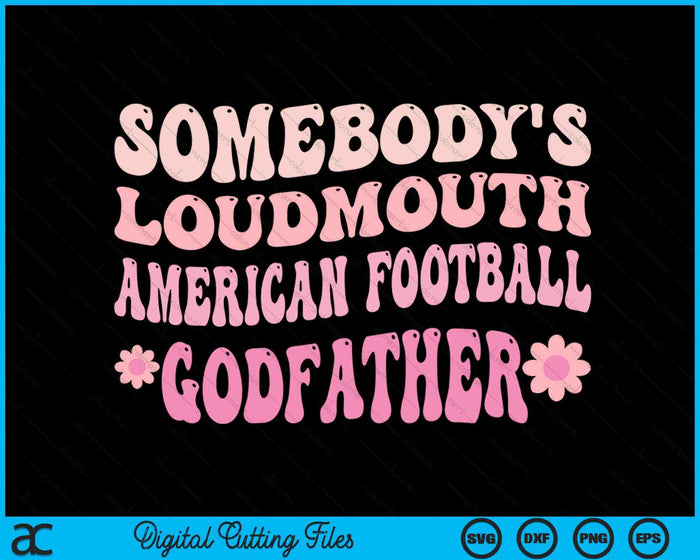 Iemands Loudmouth American Football Godfather SVG PNG digitale snijbestanden 
