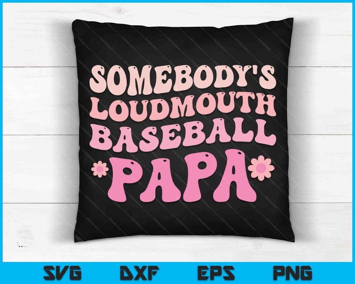 Iemands Loudmouth Baseball Papa SVG PNG digitale snijbestanden
