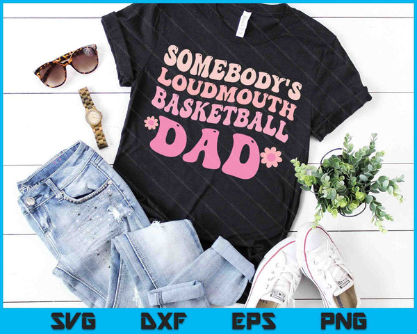 Iemands Loudmouth Basketball Dad SVG PNG digitale snijbestanden
