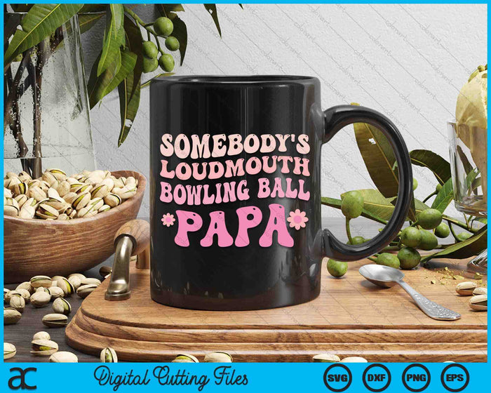Iemands Loudmouth Bowling Ball Papa SVG PNG digitale snijbestanden 