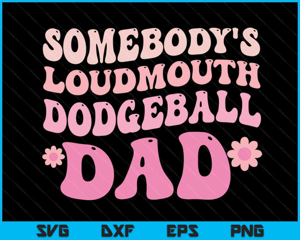 Iemands Loudmouth Dodgeball papa SVG PNG digitale snijbestanden