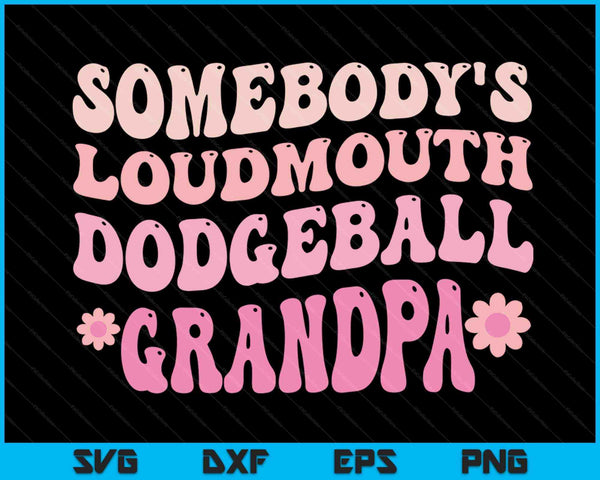 Iemands Loudmouth Dodgeball opa SVG PNG digitale snijbestanden