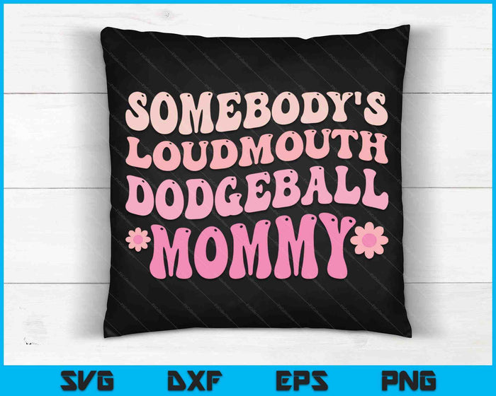 Iemands Loudmouth Dodgeball Mama Moederdag SVG PNG digitale snijbestanden
