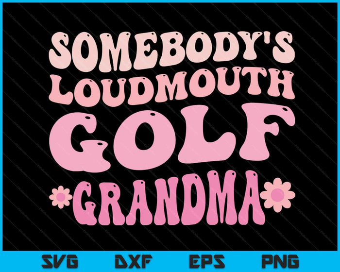 Iemands Loudmouth Golf oma SVG PNG digitale snijbestanden