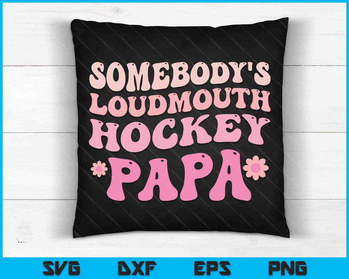 Iemands Loudmouth Hockey Papa SVG PNG digitale snijbestanden