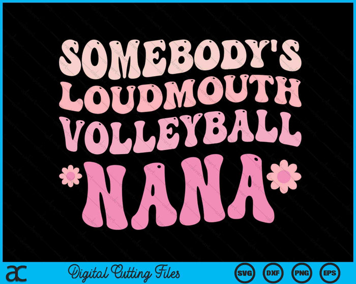 Iemands Loudmouth volleybal Nana SVG PNG digitale snijbestanden 
