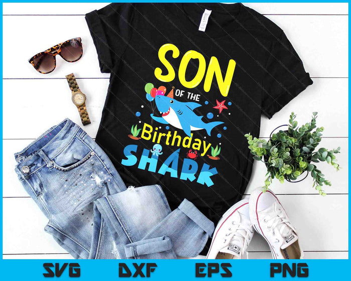 Son Birthday Kids Shark Party Matching Family SVG PNG Digital Printable Files