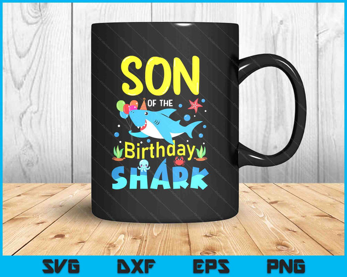 Son Birthday Kids Shark Party Matching Family SVG PNG Digital Printable Files