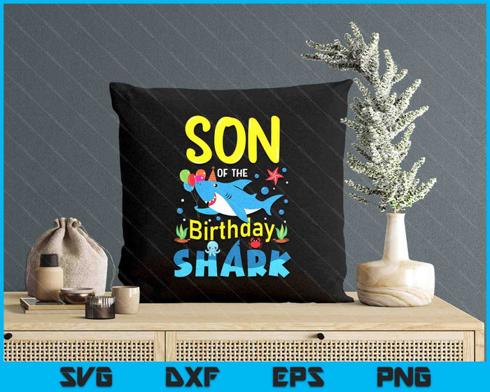 Son Birthday Kids Shark Party Matching Family SVG PNG Digital Printable Files