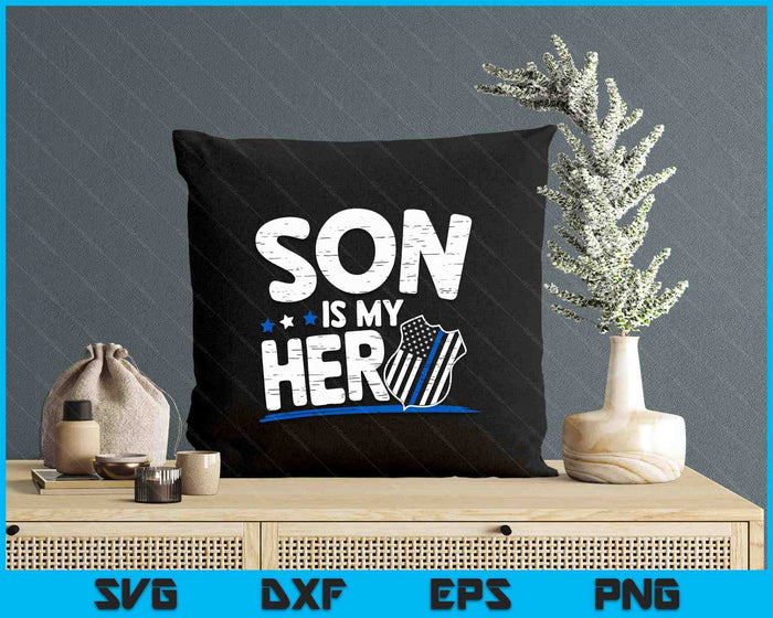 Son Is My Hero Kids Police Thin Blue Line Law Enforcement SVG PNG Digital Printable Files