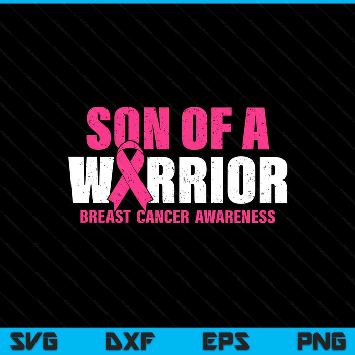 Son of a warrior breast cancer awareness SVG cut file