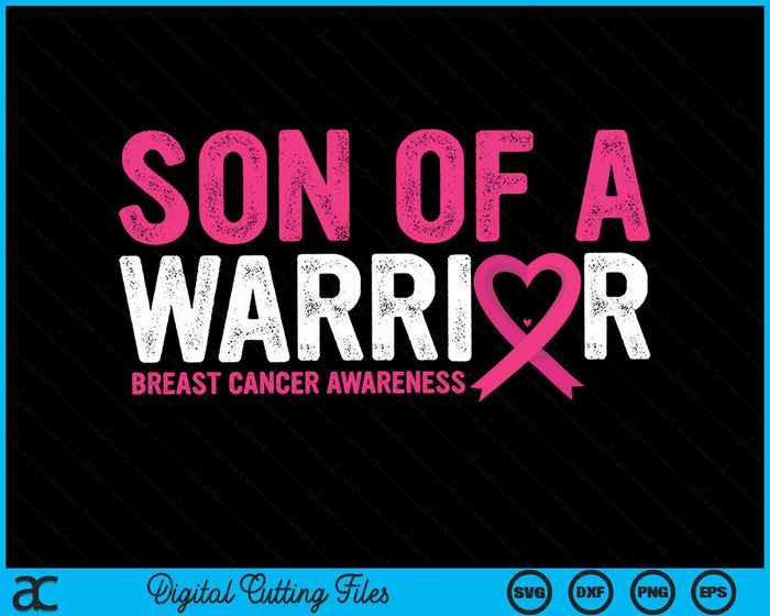 Son Of A Warrior Breast Cancer Awareness SVG PNG Digital Cutting File