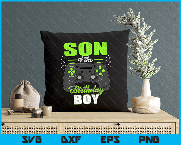 Son Of The Birthday Boy Matching Video Gamer Birthday SVG PNG Digital Printable Files