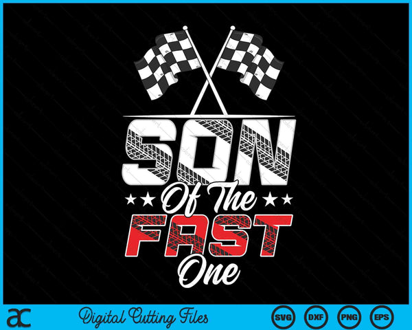 Son of the fast one first birthday racing car family SVG cut file