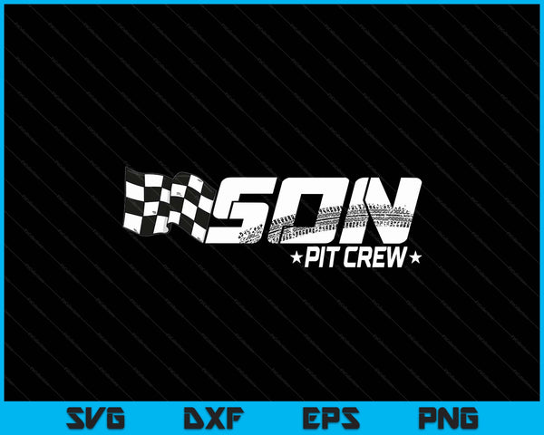 Son pit crew race car birthday family racing SVG PNG cut file for Cricut