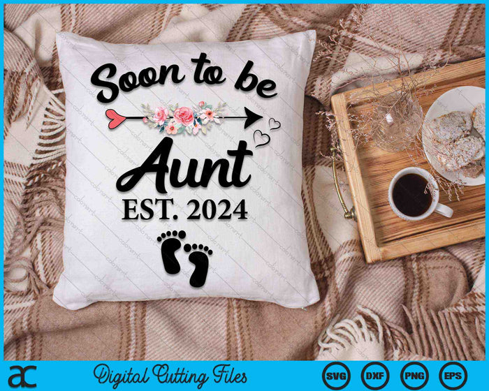 Soon To Be Aunt 2024 New Aunt SVG PNG Digital Cutting Files