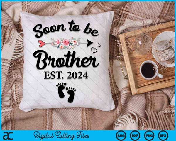 Soon To Be Brother 2024 New Brother SVG PNG Digital Cutting Files