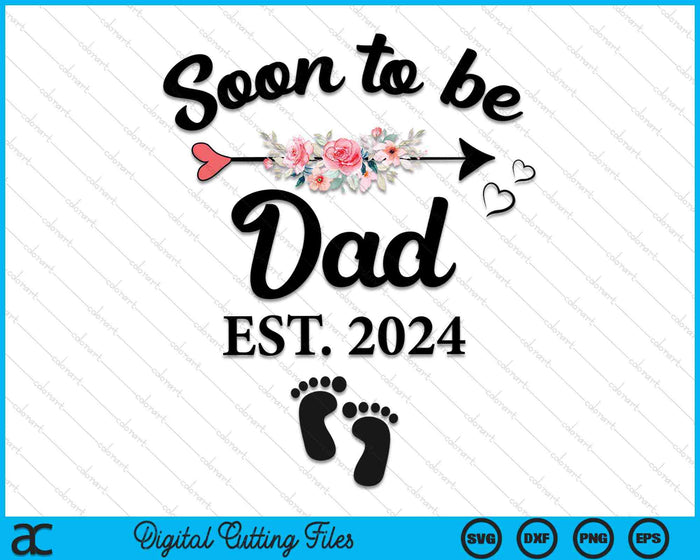 Soon To Be Dad 2024 New Dad SVG PNG Digital Cutting Files