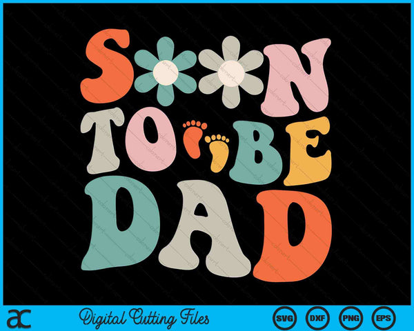 Soon To Be Dad Pregnancy Announcement SVG PNG Digital Cutting Files