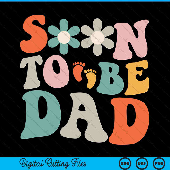 Soon To Be Dad Pregnancy Announcement SVG PNG Digital Cutting Files