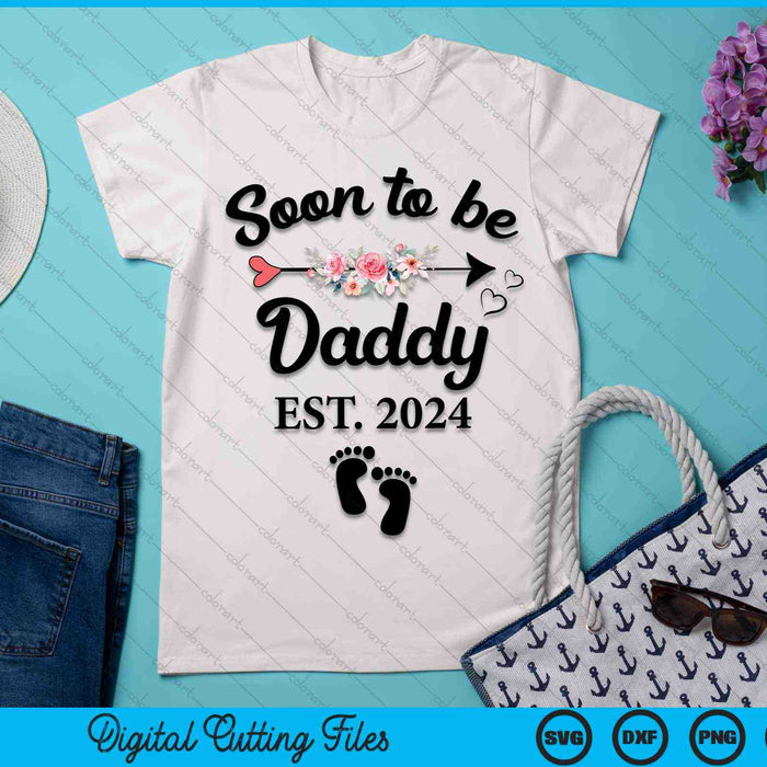 Soon To Be Daddy 2024 New Daddy SVG PNG Digital Cutting Files