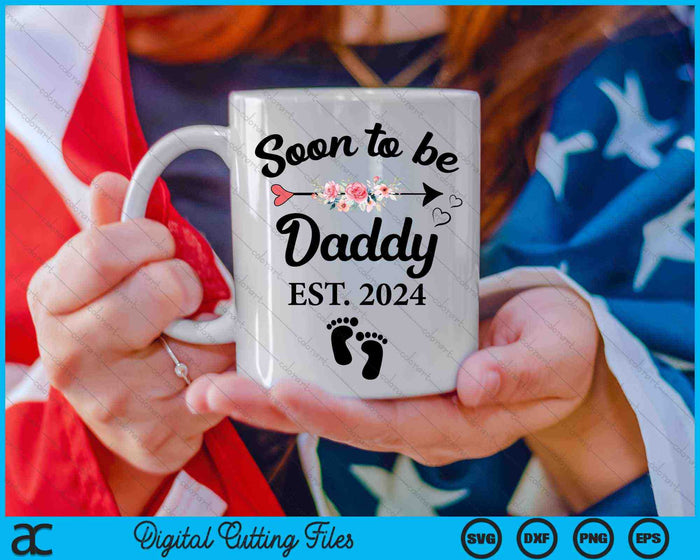 Soon To Be Daddy 2024 New Daddy SVG PNG Digital Cutting Files