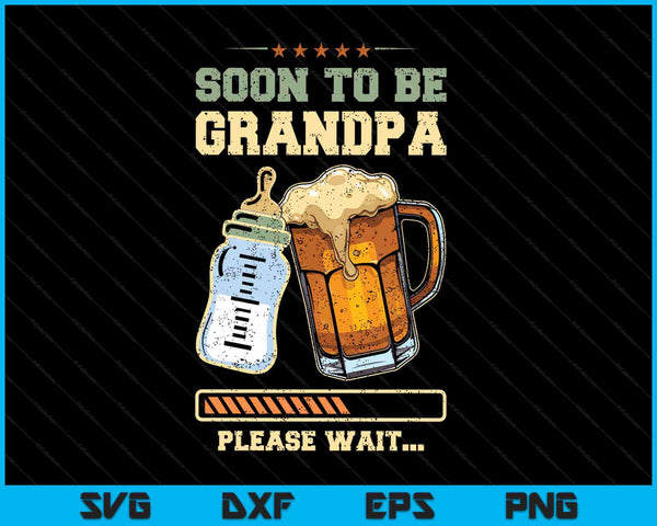 Soon to be grandpa baby announcement expecting grandfather SVG cut file