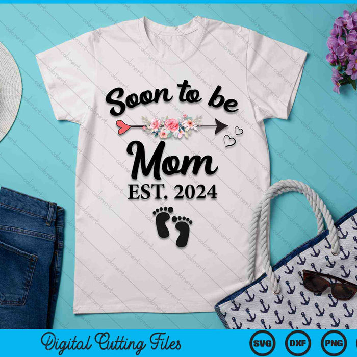 Soon To Be Mom 2024 New Mom SVG PNG Digital Cutting Files