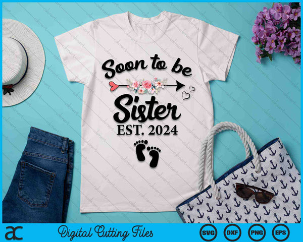 Soon To Be Sister 2024 New Sister SVG PNG Digital Cutting Files