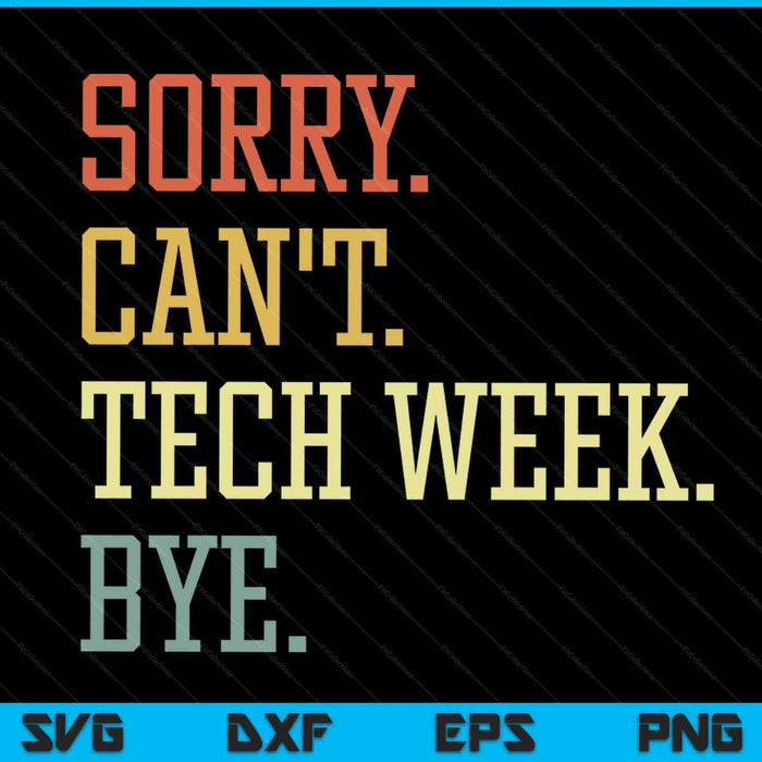 Sorry can't tech week bye SVG cut file