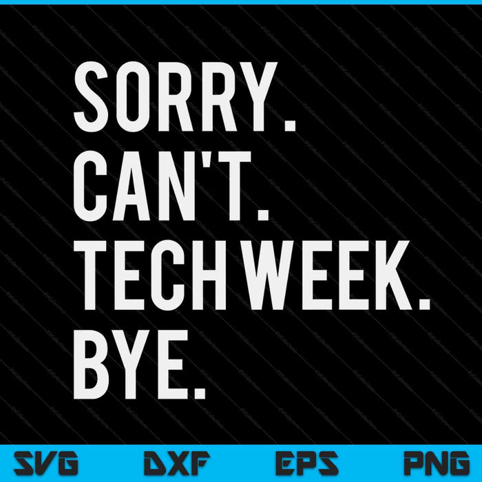 Sorry can't tech week bye SVG cut file