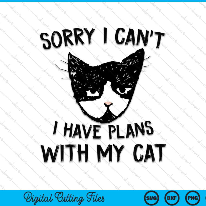 Lo siento, no puedo tener planes con mi gato divertido gato persona SVG PNG archivo de corte digital