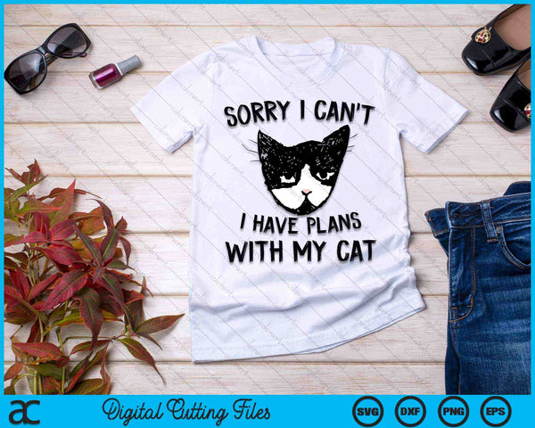 Sorry, ik kan geen plannen hebben met mijn kat. Grappige kat persoon SVG PNG digitaal snijbestand - on a t-shirt