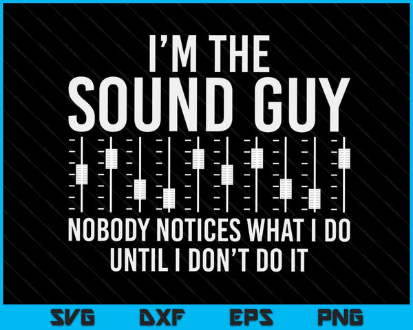 Sound Guy Audio Engineer Geluidstechnicus Geluidsmuzikant SVG PNG Digitale Snijbestanden