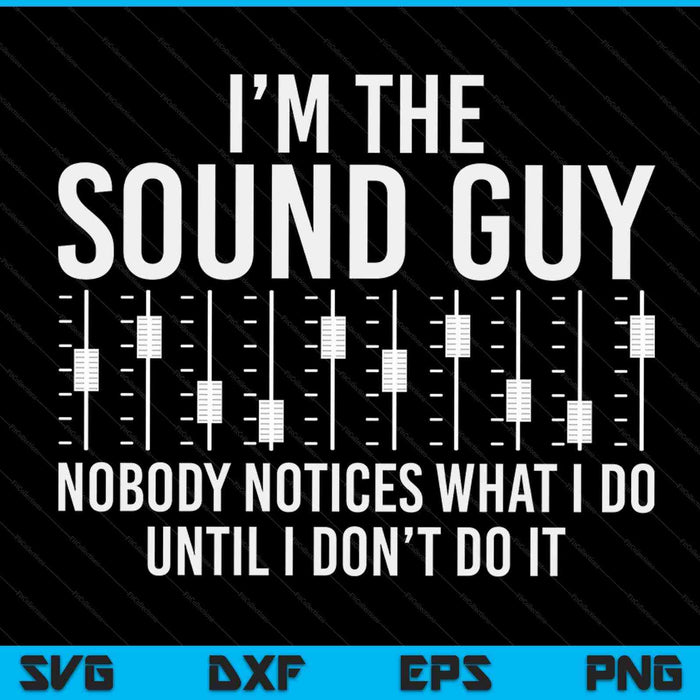 Sound guy audio engineer sound technician sound musician SVG cut file