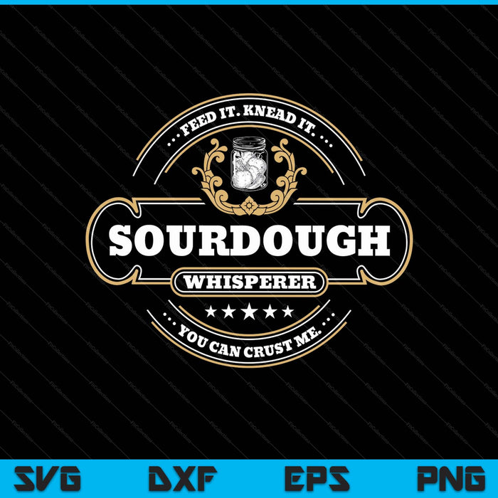 Sourdough whisperer bread baker SVG cut file