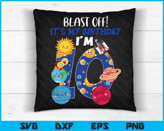 Space Planets Funny Solar Space 10th Birthday Party 10 Yrs Old SVG PNG Digital Cutting Files